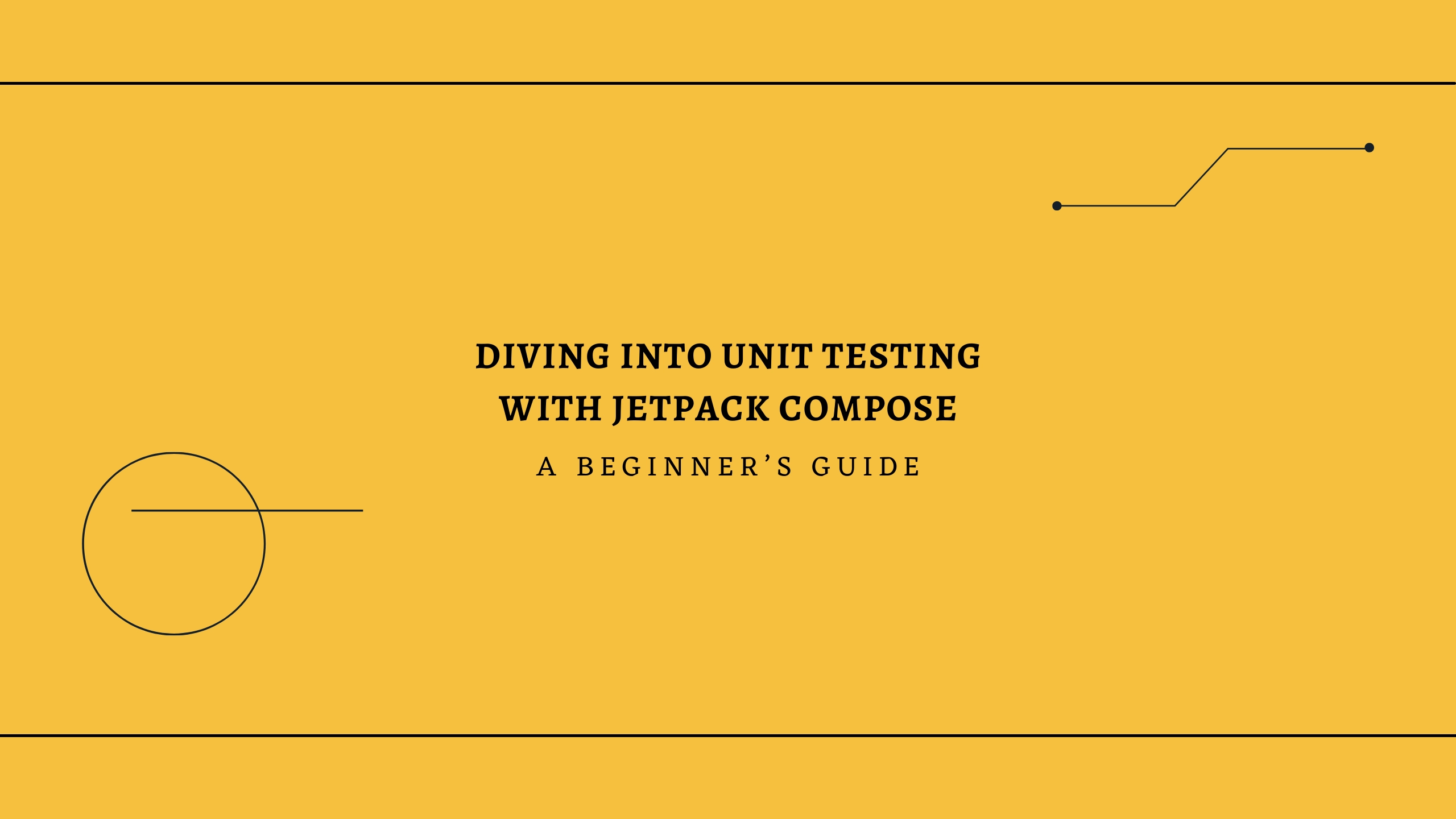 #12 Diving into Unit Testing with Jetpack Compose: A Beginner’s Guide